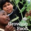 Growing Food (LiFE 1)